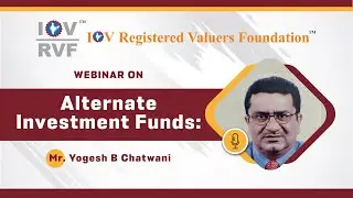 Alternate Investment Funds: an Insightful Session | IOV Registered Valuers Foundation