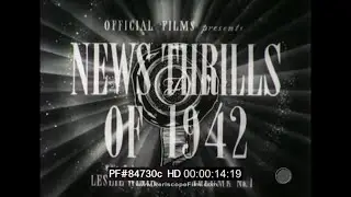 OFFICIAL FILMS NEWSREEL 1942 VOL. 1   BRITISH COMMANDOS   JAPANESE ATTACK PEARL HARBOR  84730c HD