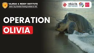 What is Operation Olivia? | Operation Olivia | English Current Affairs Vajirao & Reddy Institute