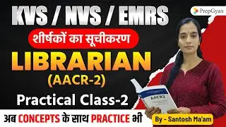 KVS/NVS/EMRS Librarian | AACR-2 Classification | Concepts + Practice Class