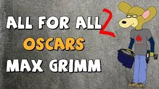 All For All 2 - Oscars - Max Grimm