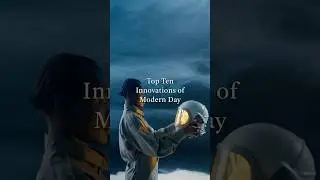 TOP 10 INNOVATIONS of MODERN DAY!! #motivation #inspiration #innovation