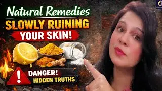 Natural Remedies That Are Slowly Ruining Your Skin 😱 | Hidden Truths No One Tells You