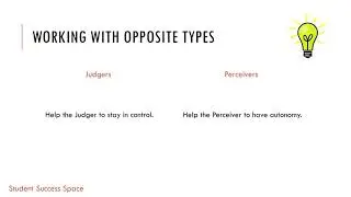 Working with Opposite Types - MBTI Judgers & Perceivers