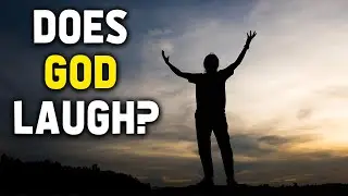 Does God have a sense of Humor?