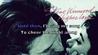 Steve Winwood - Higher Love (Instrumental, BV, Lyrics, Karaoke)