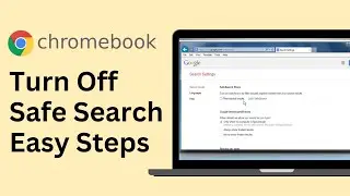 How To Turn Off Safesearch On Chromebook !