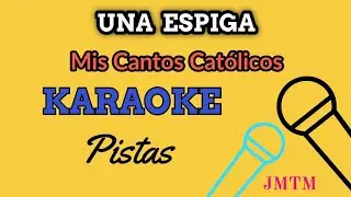 Una Espiga (Karaoke) Pista Con Letra 