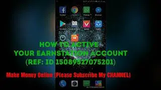 How To Active EarnStation Account!!