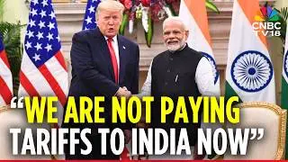 Trump On India Tariffs: &lsquo;Nothing Changes For India&rsquo;, Trump Praises PM Modi | 10% Global Tariff |N18G