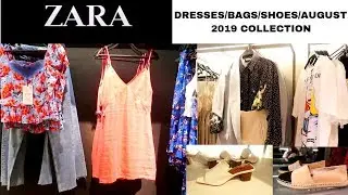 ZARA DRESSES/SHOES/BAGS/AUGUST 2019 COLLECTION|| WOMEN'S FASHION