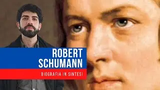 Robert Schumann - Biografia In Sintesi