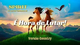 É HORA DE LUTAR 🤠 ( Versão Country) Tema do Filme 