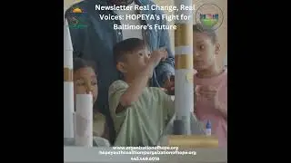Newsletter Real Change, Real Voices HOPEYA&rsquo;s Fight for Baltimore&rsquo;s Future