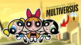 MultiVersus Adding Powerpuff Girls?