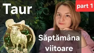 Zodia Taur 12-18 ianuarie Tarot Horoscop Partea 1