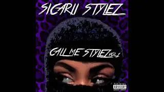 Call Me Stylez Vol. 1 - Gotchu Feat. GabrielleTheOne