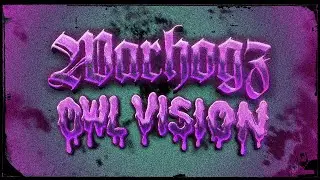Owl Vision - Warhogz