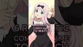 6 Romantic Comedy Anime to Watch! #anime #animerecommendations #watchanime #animeshorts