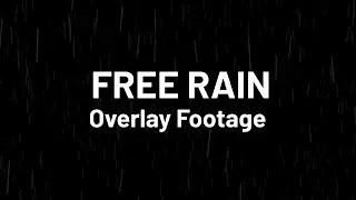 🌧️ Free Rain Overlay Footage | Cinematic Rain Effect for Video Editing 🎬