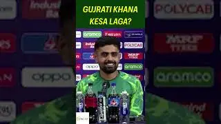 Babar Azam praises Gujrati food #cwc23 #indvspak  #shorts