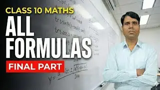 Class 10 Maths Formulas Last Part | Chapter 9 to 14 | Full Revision