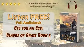 Eye for an Eye: Blades of Grass Book 5 Audiobook FREE! (Narrated by Stephen Floyd!)