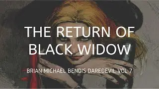The Return of Black Widow (Brian Michael Bendis' Daredevil Vol 7)