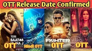 Fighter OTT Release Date | Ayalaan OTT | TBMAUJ OTT | Merry Christmas OTT | Netflix | Amazon Prime