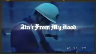 RKSH - Ain't From My Hood