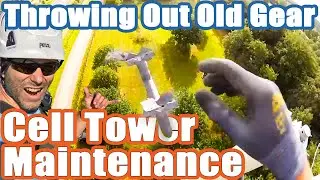 Cell Tower Maintenance - Throwing Out Old Gear