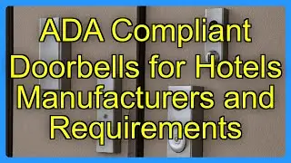 ADA Compliant Doorbells for Hotels Manufacturers and Requirements