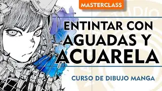 Entintado con aguadas y acuarelas para Manga Japon&eacute;s