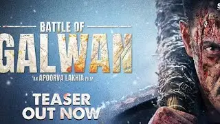 Battle Of Galwan - Teaser | Salman Khan,Chitrangada Singh | Apoorva Lakhia |17th April2026