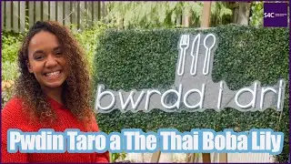 Blas o&hellip;Bwrdd i Dri | Pwdin Taro a The Thai Boba Lily 🍽