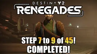 Renegades Campaign Step 7 to 9 of 45 Completed! ALL Dialogues! Destiny 2: Renegades