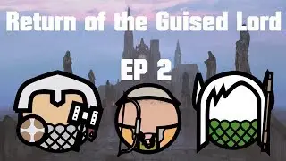 Return of the Guised Lord Ep 2