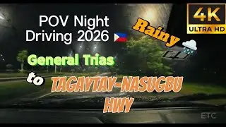 POV Night Driving 2026 🇵🇭 General Trias to Tagaytay Nasugbu Hwy
