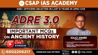 ADRE 3.0 &ndash; Important MCQs on Ancient History | Live Session by Izaaz&nbsp;Ahmed&nbsp;Sir