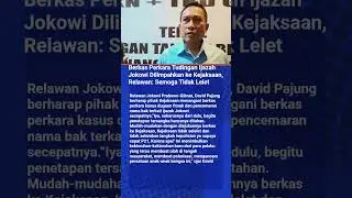 Berkas Perkara Tudingan Ijazah Jokowi Dilimpahkan ke Kejaksaan, Relawan: Semoga Tidak Lelet