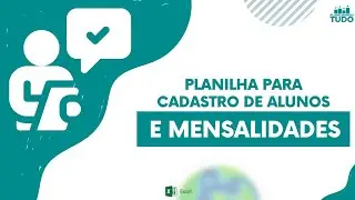 Planilha para Controle de Alunos e Mensalidades