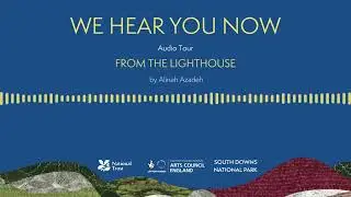We Hear You Now: From The Lighthouse