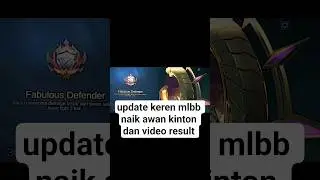 update keren mlbb naik awan kinton dan video result 🔥 #mobilelegends #rafayle #mlbb #mobilelegendsid