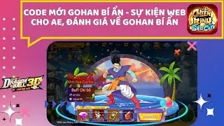 Chiến Binh Si&ecirc;u Cấp - Code mới Gohan B&iacute; Ẩn k&egrave;m sự kiện web cho AE n&ocirc;ng d&acirc;n