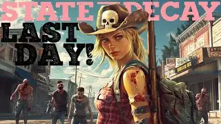 LAST DAY OF BUG OUT WEEK! | State of Decay 2 Event