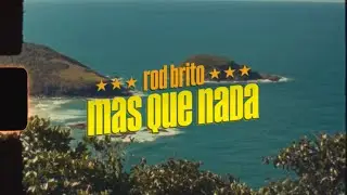 Rod Brito - Mas Que Nada