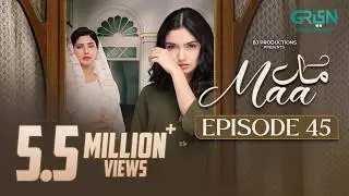 Maa Episode 45 (Subtitles) 27th March 2026 | Digitally Presented by VGO Tel Pakistan | Green TV