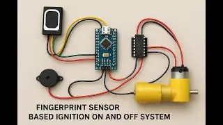 Fingerprint Sensor Based Ignition ON and OFF system