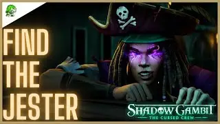 Shadow Gambit The Cursed Crew Find the Jester