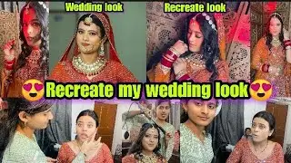 😍Recreating my wedding look😍/ फिर से शादी के look में देखकर कैसा रहा सुनील का reaction🙄/viral look❤️